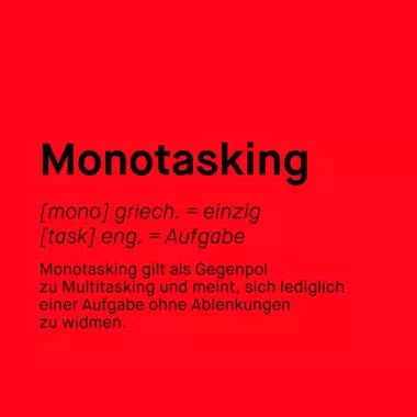 Definition von Monotasking